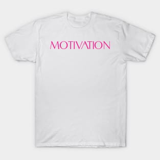 MOTIVATION T-Shirt